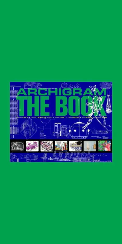 Must-Have Archigram: The Book