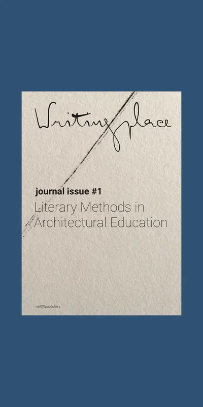 Beste Prijs Writingplace (Journal issue #1): Literary Methods in Architectural Education