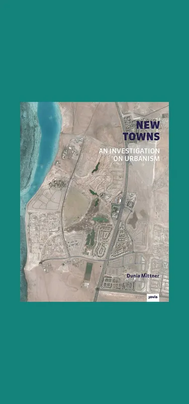 New Towns: An Investigation on Urbanism Dagaanbieding