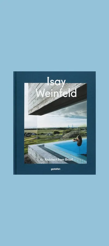 Isay Weinfeld: An Architect from Brazil Express Levering