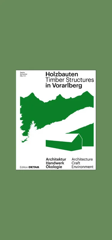 Hete Deal Timber Structures in Vorarlberg