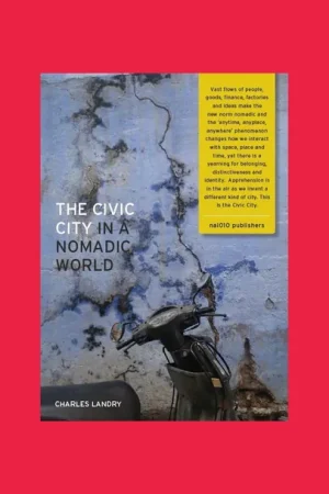 The Civic City in a Nomadic World Fabrieksprijs