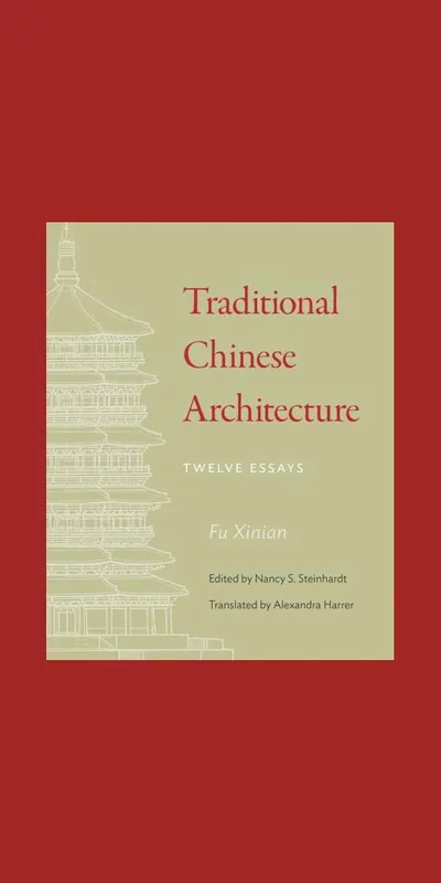 Traditional Chinese Architecture: Twelve Essays Lage Kosten