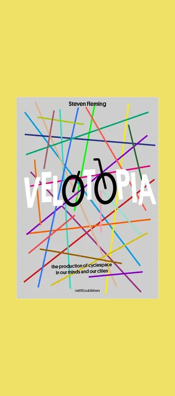 Velotopia: The Production of Cyclespace in Our Minds and Our Cities Weekendaanbieding