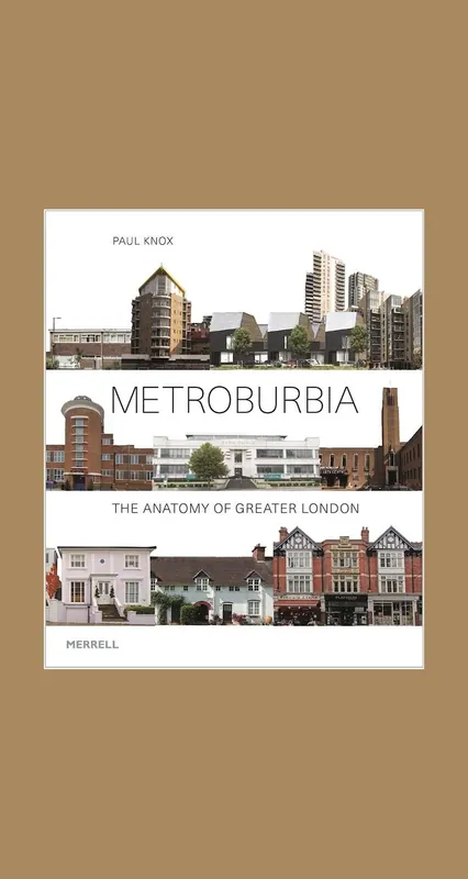 Speciale Aanbieding Metroburbia: The Anatomy of Greater London
