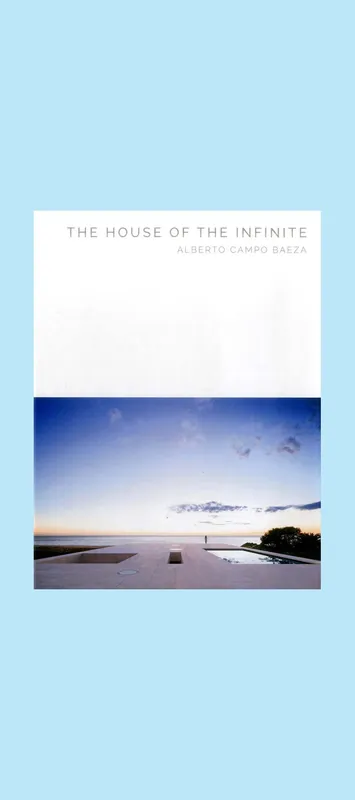 Gratis Verzending Alberto Campo Baeza: The House of the Infinite