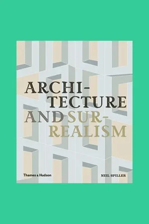Architecture and Surrealism Beperkt Aanbod