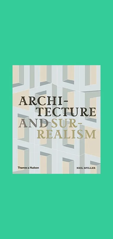 Architecture and Surrealism Beperkt Aanbod
