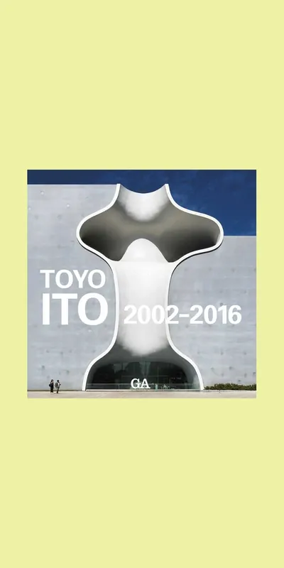 Toyo Ito 2002-2016 Populair