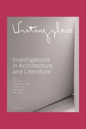 Writingplace: Investigations in Architecture and Literature Actieprijs