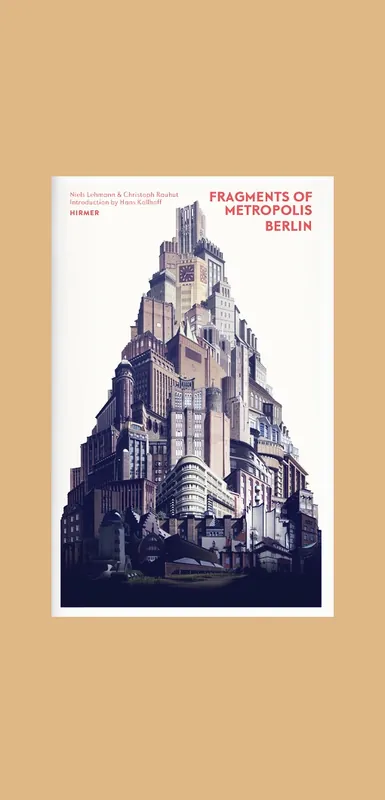 Fragments of Metropolis Berlin Nieuw