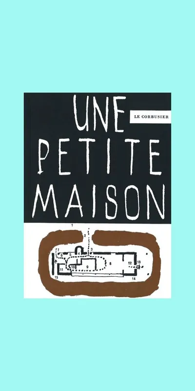 Koopje Le Corbusier: Une petite maison