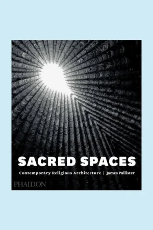 Beperkt Aanbod Sacred Spaces: Contemporary Religious Architecture