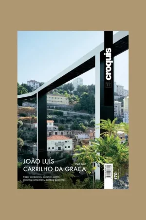 Voordeelprijs João Luis Carrilho Da Graça 2002-2013. El Croquis # 170