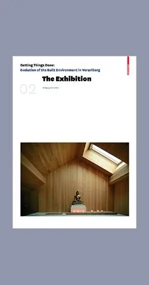 Evolution of the Built Environment in Vorarlberg: The Exhibition Hete Deal
