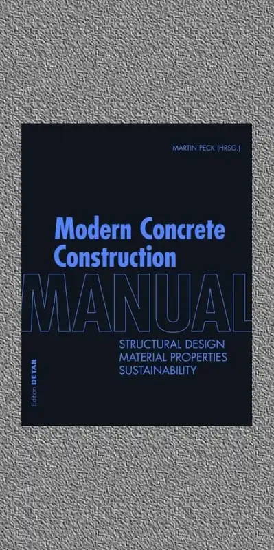 Direct Verzonden Modern Concrete Construction: Structural Design, Material Properties, Sustainability