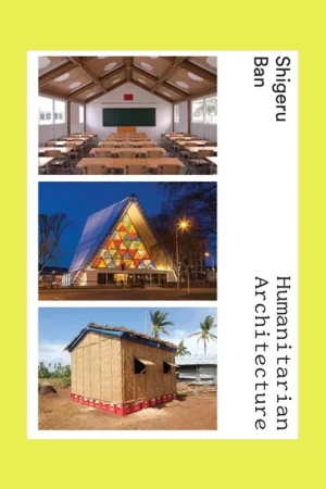 Speciale Aanbieding Shigeru Ban: Humanitarian Architecture