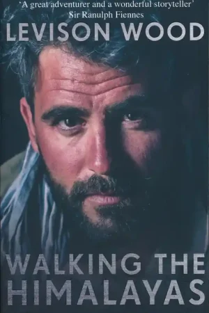 Reisverhaal Walking the Himalayas | Levison Wood (9781473626263) Gratis Retour