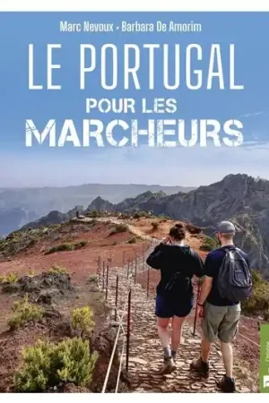 Gereduceerde Prijs Wandelgids Le Portugal pour les marcheurs. 50 randos entre continent et Madère | Bonneton Editions (9782384871582)