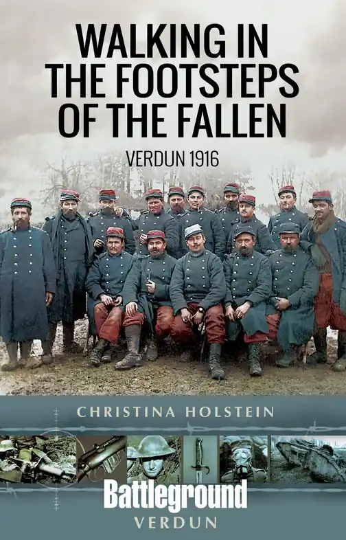 Wandelgids Walking in the Footsteps of the Fallen - Verdun 1916 | Pen and Sword publications (9781526717047) Betrouwbaar