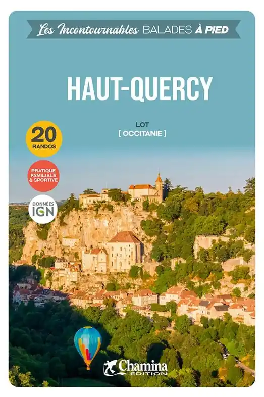 Wandelgids Haut-Quercy à pied 20 rando Lot - Occitanie | Chamina (9782844666611) Favoriet