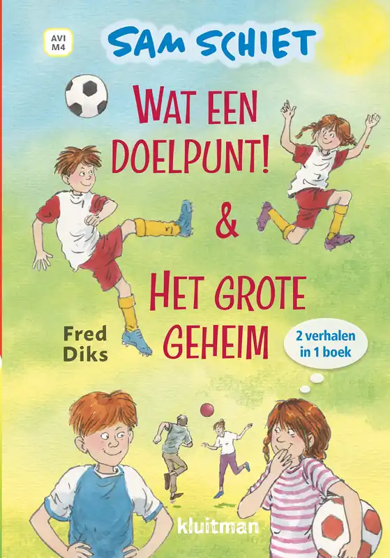 Lekker lezen met Kluitman – Sam Schiet. Wat een doelpunt! & Het grote geheim (AVI M4) Dagaanbieding