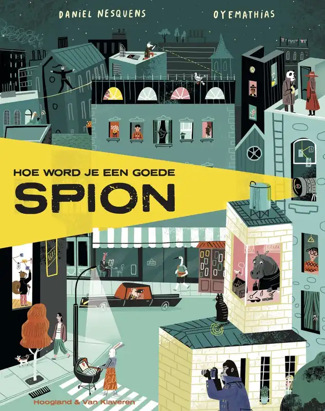 Hoe word je een goede spion Op = Op