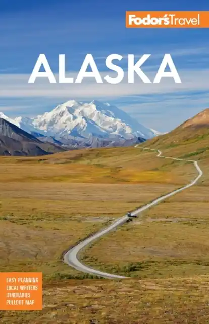 Must-Have Reisgids Fodor's Alaska | Fodor's Travel (9781640977471)