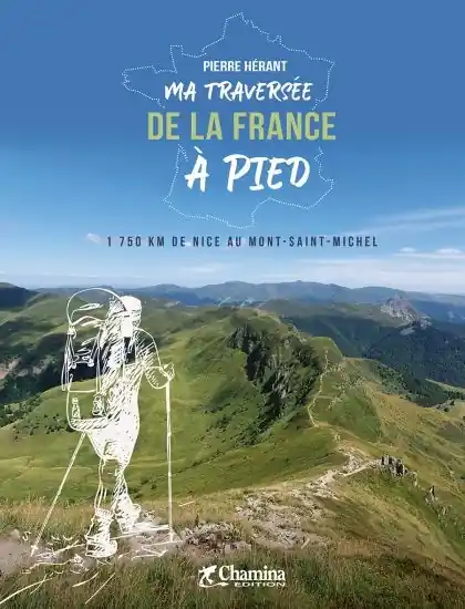 Meest Verkocht Wandelgids France- traversée de la France à pied Nice-Mont-St-Michel | Chamina (9782844666963)