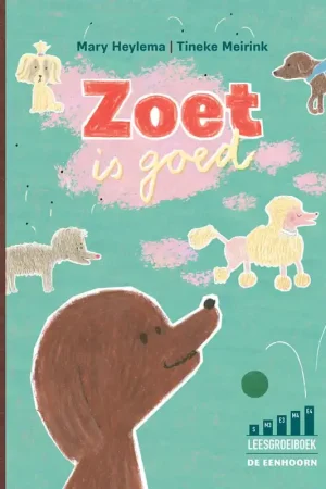 Zoet is goed (groeiboek AVI start-E4) Nu Kopen