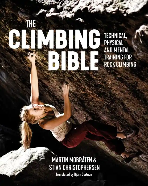 Bergsporthandboek The Climbing Bible: Technical, physical and mental training | Vertebrate Publishing (9781912560707) Goedkoop