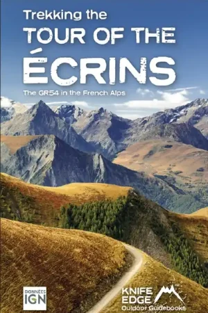 Wandelgids Tour of the Ecrins National Park GR54 | Knife Edge Outdoor (9781912933600) Express Levering