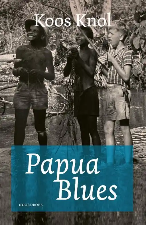 Reisverhaal Papua Blues | Koos Knol (9789464712537) Flitsaanbieding
