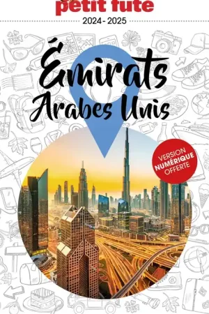 Betrouwbaar Reisgids Country guide Emirats Arabes Unis 2024-2025 | Petit Futé (9782305100852)