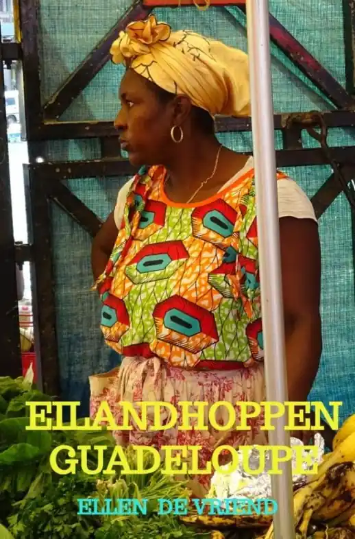 Favoriet Reisgids Eilandhoppen Guadeloupe | Mijnbestseller.nl (9789403758008)