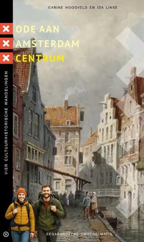 Wandelgids Een ode aan Amsterdam Centrum | Gegarandeerd Onregelmatig (9789076092454) Uitverkoop