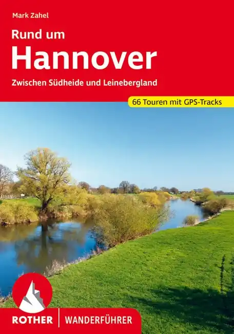 Laatste Versie Wandelgids Rund um Hannover | Rother Bergverlag (9783763345953)