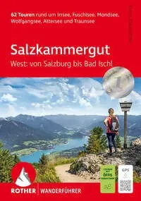 Wandelgids Salzkammergut West: von Salzburg bis Bad Ischl | Rother Bergverlag (9783763314416) Alleen Vandaag