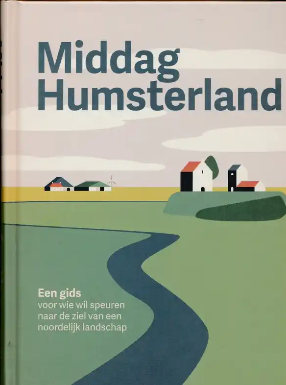 Reisgids Middag Humsterland, een gids | Godert Walter (9789090401157) Koop Online