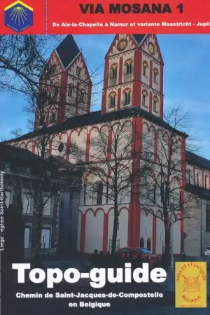 Alleen Vandaag Wandelgids - Pelgrimsroute Via Mosana - topoguide | Amis de St Jacques (0429294293873)