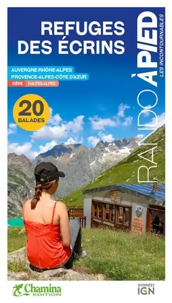 Snelle Levering Wandelgids Ecrins refuges rando à pied Auvergne-Rhône-Alpes | Chamina (9782844665034)