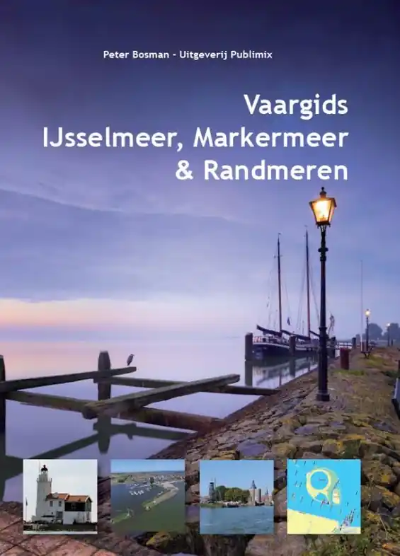 Vaargids IJsselmeer, Markermeer en de Randmeren | Publimix (9789086713820) Beperkt Aanbod