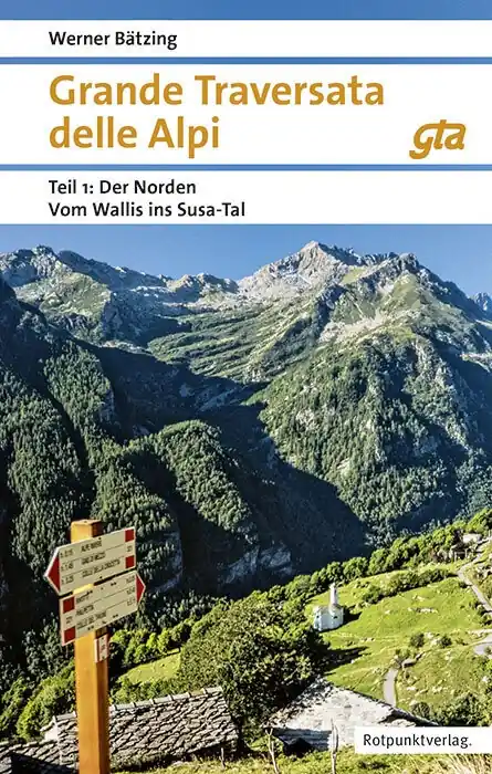 Wandelgids Grande Traversata delle Alpi Teil 1: Der Norden | Rotpunktverlag (9783039730278) Nieuw