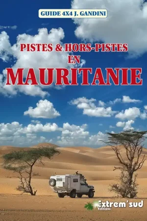 Betrouwbaar Reisgids Pistes et hors pistes en Mauritanie | Off Road & Piste and off-piste in Mauritania | Gandini (9782864106845)