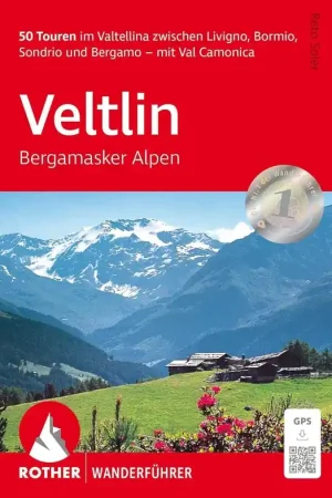 Wandelgids Veltlin Bergamasker Alpen & Val Camonica | Rother Bergverlag (9783763314539) Voordeelprijs