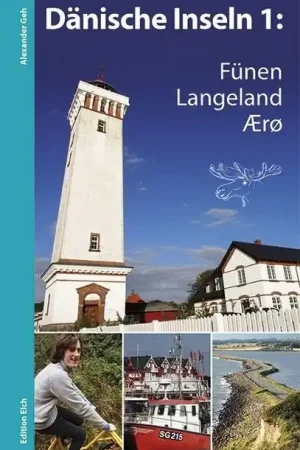 Aanbieding Reisgids Dänische Inseln 1: Fünen, Langeland, Ærø | Edition Elch (9783937452357)