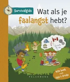 Weekendaanbieding Survivalgids – Wat als je faalangst hebt?