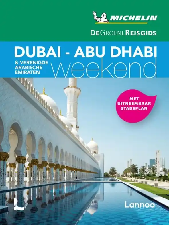 Gratis Verzending Reisgids Michelin groene gids weekend Dubai - Abu Dabi - Verenigde Arabische Emiraten | Lannoo (9789401468732)