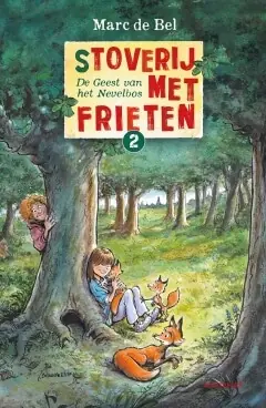 Nieuw (S)Toverij met frieten (2) – Geest van het Nevelbos