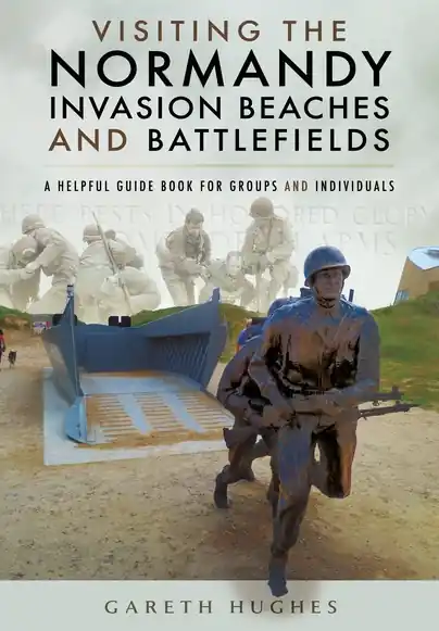 Reisgids Visiting the Normandy Invasion Beaches and Battlefields | Pen and Sword publications (9781473854321) Koop Vandaag